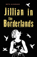 Jillian in the Borderlands 1625578210 Book Cover
