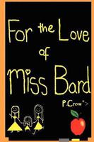 For the Love of Miss Bard 0980225795 Book Cover