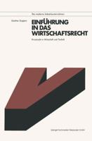 Einfuhrung in Das Wirtschaftsrecht 3528041099 Book Cover