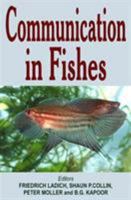 Communication in Fishes 1578084067 Book Cover