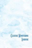 Glucose Monitoring Logbook 1724045652 Book Cover