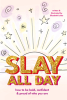 Slay All Day 1684818923 Book Cover