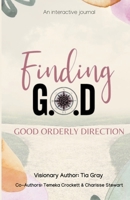 Finding G.O.D. Good Orderly Direction B0C22SBBDQ Book Cover