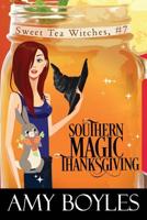 Southern Magic Thanksgiving 1730710557 Book Cover