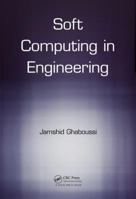 Soft Computing in Engineering 1498745679 Book Cover