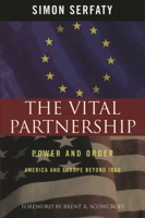 The Vital Partnership: Power and Order 0742548856 Book Cover