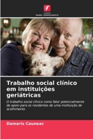Trabalho social clínico em instituições geriátricas (Portuguese Edition) 6630265394 Book Cover