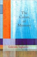 The Colors of Memory: A Novel 1928746179 Book Cover