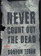 Never Count Out the Dead 0312271158 Book Cover