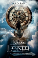 NEW LENDT - A World Beyond Time: Urban Fantasy meets Historical Fantasy (NEW LENDT Series Book1) B0F8QMY13R Book Cover