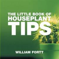 The Little Book of Houseplant Tips 1904573959 Book Cover