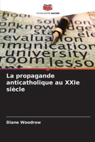 La propagande anticatholique au XXIe siècle (French Edition) 3841640559 Book Cover