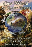 One World: The Legend of Draconis 0999069292 Book Cover