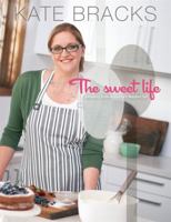 The Sweet Life: Desserts from Australia's MasterChef 1864711361 Book Cover