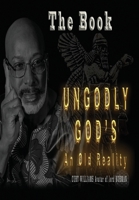 Ungodly God's An Old Reality B0BL4XHL1Q Book Cover