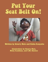 Put Your Seat Belt On! B0DPPJ3QM9 Book Cover