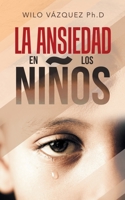 La Ansiedad En Los Ni�os 1506537200 Book Cover