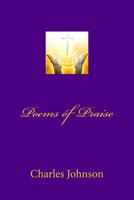Poems of Praise 1477633219 Book Cover