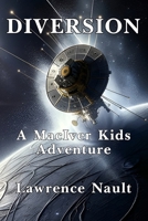 Diversion: A MacIver Kids Adventure (The MacIver Kids Adventures) 1738068137 Book Cover