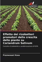 Effetto dei rizobatteri promotori della crescita delle piante su Coriandrum Sativum 6206853209 Book Cover