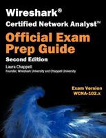 Wireshark Certified Network Analyst: Official Exam Prep Guide 1893939979 Book Cover