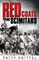 Red Coats and Scimitars: God's Soldier in the Czar's Army 0816357013 Book Cover