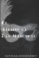 El Asesino de las Máscaras 1794210393 Book Cover