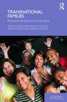 Transnational Families: Ethnicities, Identities and Social Capital 041567753X Book Cover
