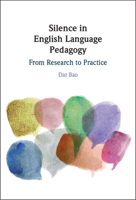 Silence in English Language Pedagogy: From Research to Practice 1316519864 Book Cover