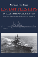 U.S. Battleships: An Illustrated Design History 1591142474 Book Cover