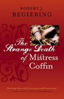 The Strange Death of Mistress Coffin 1565121457 Book Cover