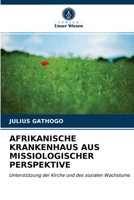 Afrikanische Krankenhaus Aus Missiologischer Perspektive 6202784717 Book Cover