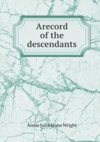 A Record of the Descendants of Isaac Ross and Jean Brown (Large Print Edition) 5518892594 Book Cover