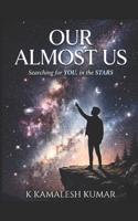 Our Almost Us: Searching for you in the Stars B0HBKMV67N Book Cover