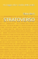 STRATOVERSO: Un viaggio oltre i confini della realtà (Italian Edition) B0DQVDJ262 Book Cover