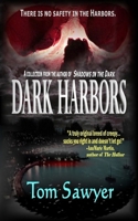 Dark Harbors 0692425411 Book Cover
