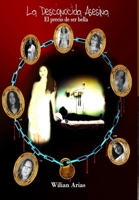 La Desconocida Asesina: El Precio de Ser Bella 1490484841 Book Cover