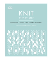 Knit Step by Step: Techniques, Stitches, and Patterns Made Easy 0241412390 Book Cover