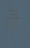 State and Society in Transition: The Politics of Institutional Reform in the Eastern Townships, 1838-1852 (Studies on the History of Quebec) 0773515453 Book Cover