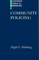 Community Policing (Clarendon Studies in Criminology) 019826027X Book Cover