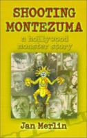 Shooting Montezuma 1401028225 Book Cover