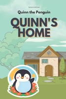 Quinn the Penguin: Quinn's Home B0DW9GQMXV Book Cover