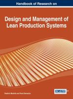 Handbook of Research on Design and Management of Lean Production Systems 1466650397 Book Cover
