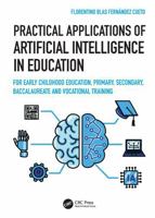 Practical Applications of Artificial Intelligence in Education: For Early Childhood Education, Primary, Secondary, Baccalaureate and Vocational Training 1041279876 Book Cover