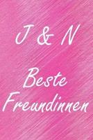 J & N. Beste Freundinnen: BFF personalisiertes Notizbuch mit den Anfangsbuchstaben der besten Freundinnen. Pers�nliches Tagebuch / Schreibheft / Logbuch / Planer / Vokabelheft / Notizen - 6 x 9 Zoll ( 1673996566 Book Cover