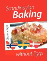 Scandinavian Baking without Eggs 8771146083 Book Cover