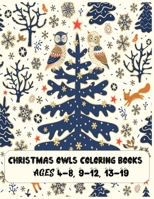 christmas owls coloring books Ages 4-8, 9-12, 13-19: The Best Christmas Stocking Stuffers Gift Idea for Girls Ages 4-8 Year Olds Girl Gifts Cute christmas Coloring Pages 1707649022 Book Cover