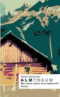 AlmTraum: Wer klaut schon eine Lektorin? 383345329X Book Cover