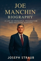 Joe Manchin Biography B0FWRDBYNK Book Cover