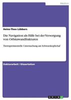 Die Navigation als Hilfe bei der Versorgung von Orbitawandfrakturen: Tierexperimentelle Untersuchung am Schwarzkopfschaf 3638820637 Book Cover